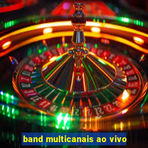 band multicanais ao vivo